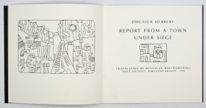HERBERT Zbigniew - Report from a Town under Siege. Translation by Boguslaw Rostworowski. Portland,...