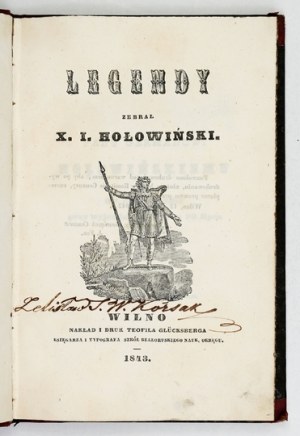 HOLOWIŃSKI I. - Legends. Vilnius 1843. with an ex-libris by L. Misky for E. Zegadłowicz.