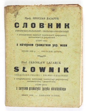 LAZARUK J. - Ukrainian-Polish and Polish-Ukrainian dictionary. Brody 1936.