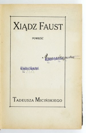 MICIŃSKI Tadeusz - Xiądz Faust. A novel. Kraków 1913 - Spółka Nakł. 