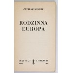 MIŁOSZ Czesław – Rodzinna Europa. 1959. Wyd. I.