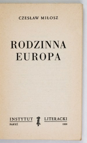 MILLOSZ Czeslaw - Family Europe. 1959. 1st ed.