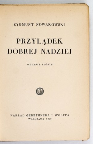 NOWAKOWSKI Zygmunt - Cape of Good Hope. 6th ed. Warsaw 1939; Gebethner and Wolff. 16d, pp. 311, [3]. Brochure,.