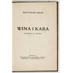 ORKAN Władysław - Wina i kara. Tragedya w 3 aktach. Kraków 1905. Spółka Nakładowa Książka. 8, s. 127. opr....