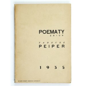 PEIPER Tadeusz - Poematy. (Zbiór). [Kraków] 1935. Koło Wydawnicze Teraz. 8, s. 175....