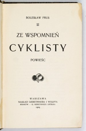 PRUS B. - From the memoirs of a cyclist. 1904. 1st ed. Signed by E. Slonski.