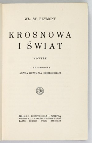 REYMONT W. S. - Krosnowa i świat. Novels. 1928. 1st ed.
