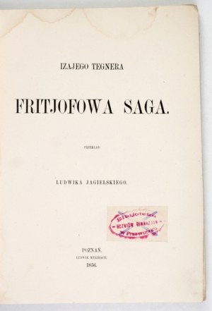 TEGNER Esaias - The Fritjof saga. Translated by Ludwik Jagielski. Poznan 1856. by L. Merzbach. 8, s. [8], 150, [2]....