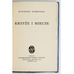 WIERZYŃSKI Kazimierz - Krzyże i miecze. Londyn 1946. Stowarzyszenie Pisarzy Pol. 16d, s. 79. opr. oryg....