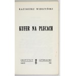 WIERZYŃSKI Kazimierz - Kufer na plecach. Paryż 1964. Instytut Literacki. 8, s. 102. brosz. Bibliot. Kultury, t....