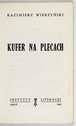 WIERZYŃSKI Kazimierz - The trunk on the back. Paris 1964. literary institute. 8, p. 102. broch. Bibliot. 