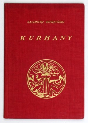 WIERZYŃSKI Kazimierz - Barrows. Warsaw 1938. published by J. Mortkowicz. 16d, pp. 49, [2]. Orig. binding pł....