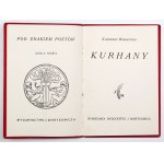 WIERZYŃSKI Kazimierz - Kurhany. Warszawa 1938. Wyd. J. Mortkowicza. 16d, s. 49, [2]. opr. oryg. pł....