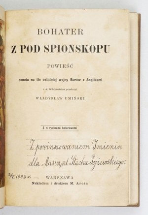 WILDENSTEIN A. - The Hero from under Spionskop. A novel set against the background of the last Boer war with the English....
