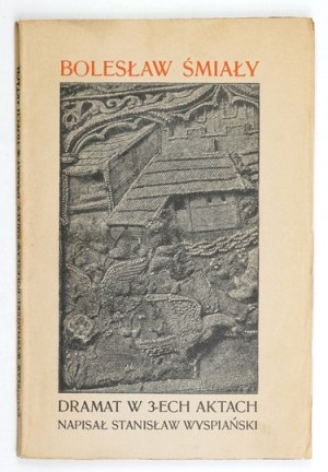 WYSPIAŃSKI S. - Bolesław Śmiały. 1903. first edition.