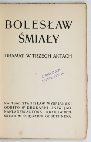 WYSPIAŃSKI S. - Bolesław Śmiały. 1903. first edition.