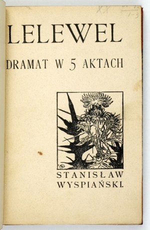 WYSPIAŃSKI S. - Lelewel, The Judges (1st ed.), The Curse (2nd ed.) . Binding by R. Jahoda.