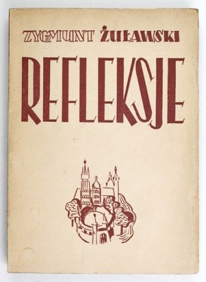 ŻUŁAWSKI Zygmunt - Reflections. Warsaw 1939. central commission of trade unions. 8, s. 304....