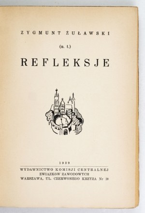 ŻUŁAWSKI Zygmunt - Reflections. Warsaw 1939. central commission of trade unions. 8, s. 304....