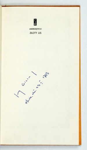 ANDRZEJEWSKI J. - The golden fox. 1963. with dedication by the author.