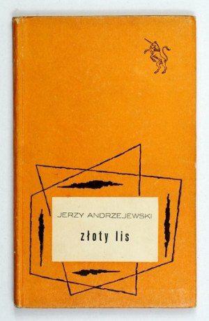 ANDRZEJEWSKI J. - The golden fox. 1963. with dedication by the author.