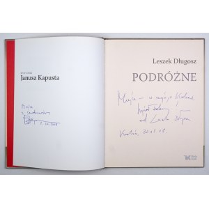 DŁUGOSZ L. - Podróżne. Ilustr. J. Kapusta. 2008. Dedykacja autora i ilustratora.