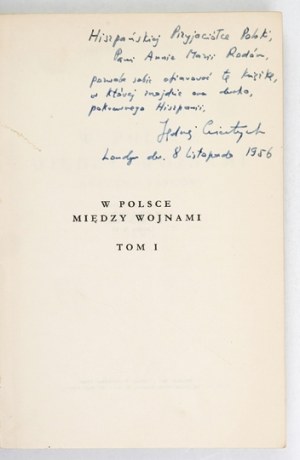 GIERTYCH J. - In Poland between the wars. Vol. 1-3. London 1950. dedication by the author.