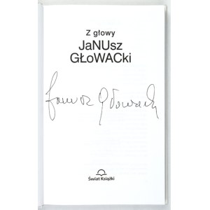 GŁOWACKI J. - Z głowy. 2004. Podpis autora.