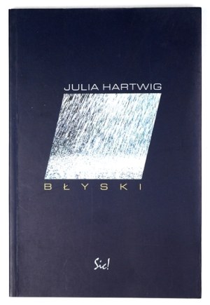 HARTWIG J. - Flashes. 2002. author's signature.