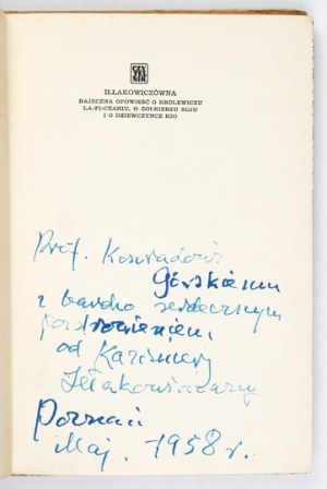 IŁŁAKOWICZÓWNA K. - A fabulous tale. 1958. dedication by the author.