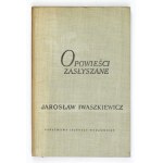 IWASZKIEWICZ J. - Opowieści zasłyszane. 1955. Dedykacja autora dla T. Kwiatkowskiego