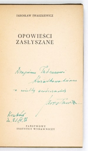 IWASZKIEWICZ J. - Stories heard. 1954. dedication by the author to T. Kwiatkowski.