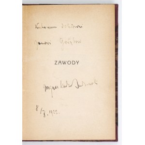 KADEN-BANDROWSKI J. - Zawody. 1922. Dedykacja autora.