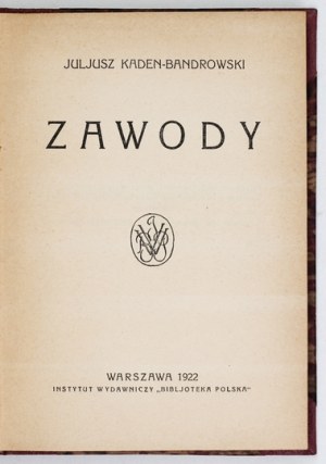 KADEN-BANDROWSKI J. - Occupations. 1922. dedication by the author.