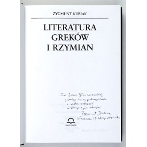 KUBIAK Z. - Literatura Greków i Rzymian. 1999. Dedykacja autora.