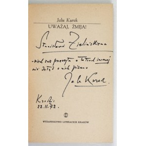 KUREK J. - Uważaj, żmija! 1972. Dedykacja autora.