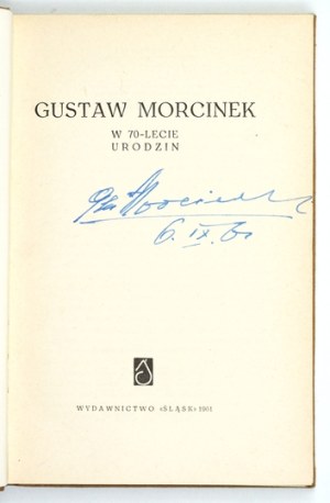 Gustaw Morcinek. On the 70th anniversary of his birth. 1961. with the signature of G. Morcinek and his ex-libris.