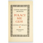 MORSTIN L. H. - Polacy nie gęsi. 1952. Dedykacja autora dla W. Taszyckiego.