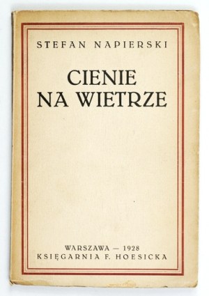 NAPIERSKI S. - Shadows in the wind. 1928. dedication by the author to J. Kurk.