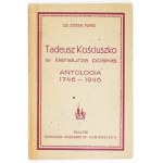 PAPÉE S. - T. Kościuszko w literaturze polskiej. 1946. Dedykacja autora