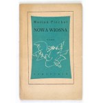 PIECHAL M. - Nowa wiosna. 1954. Dedykacja autora.