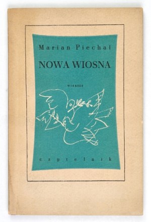 PIECHAL M. - The new spring. 1954. dedication by the author.