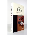 PILCH J. - Moje pierwsze samobójstwo. 2006. Z podpisem autora.