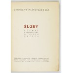 PRZYBYSZEWSKI S. - Śluby. 1923. Z podpisem autora.
