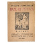 SŁONIMSKI A. - Parada. 1920. Dedykacja autora dla W. Grubińskiego.