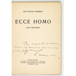 SZELBURG-ZAREMBINA E. - Ecce homo. 1932. Dedykacja autorki dla E. Kozikowskiego