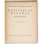GAWIŃSKI Antoni - Dziesięciu rycerzy. Czarodziejska historja. Wyd. III. Warszawa 1928. M. Arct. 8, s. 182, [2],...
