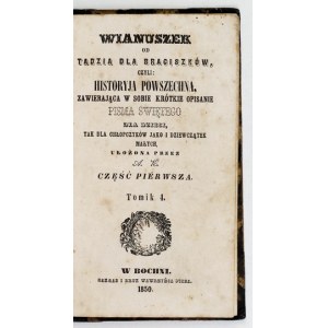 [KEMPIŃSKI A.] – Wianuszek od Tadzia dla braciszków,. Bochnia 1850.
