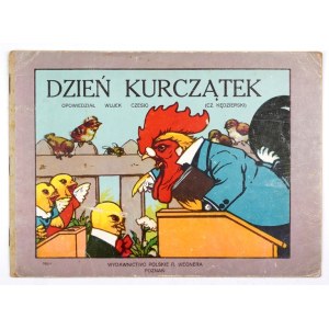 KĘDZIERSKI Cz[esław] - Dzień kurczątek. Opowiedział Wujek Czesio [pseud.]. [Norymberga 1945]. Wyd. Polskie R....