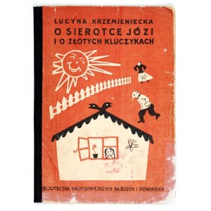 KRZEMIENIECKA L. - O sierotce Józi. 1936. Ilustr. F. Themerson.
